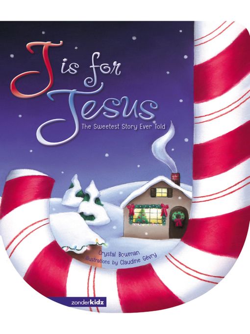 Crystal Bowman创作的J Is for Jesus作品的详细信息 - 可供借阅